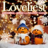 LOVERSSOUL × HIROKI from ORANGE RANGE / Loveliest 【ラヴリエスト】 【CD Maxi】