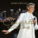 【輸入盤】 Andrea Bocelli アンドレアボチェッリ / Live In Central Park 【CD】