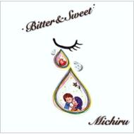 楽天HMV＆BOOKS online 1号店Michiru / Bitter & Sweet 【CD】