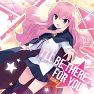 Ichiko / ゼロの使い魔F オープニング主題歌「I'LL BE THERE FOR YOU」 《限定盤》 【CD Maxi】