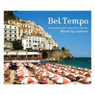 Bel Tempo ～good Quality Bossa &amp; Jazz For The Cafe Time～: Mixed By Lumiere 【CD】