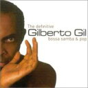 【輸入盤】 Gilberto Gil ジルベルトジル / Definitive Bossa Samba Y Pop 【CD】