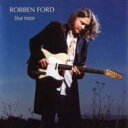 【輸入盤】 Robben Ford ロベンフォード / Blue Moon 【CD】