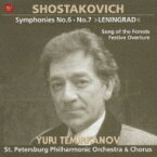 Shostakovich ショスタコービチ / 交響曲第6番、第7番、祝典序曲、『森の歌』　テミルカーノフ＆サンクト・ペテルブルク・フィル（2CD） 【CD】
