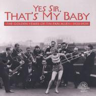 【輸入盤】 Yes Sir, That's My Baby - The Golden Years Of Tin Pan Alley 1920-1929 【CD】