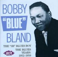 【輸入盤】 Bobby Bland ボビーブランド / 3b Blue Boy 【CD】