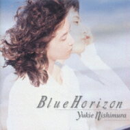 西村由紀江 ニシムラユキエ / Blue Horizon 【CD】