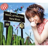 水樹奈々 ミズキナナ / MAGIC ATTRACTION 【CD】