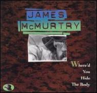 ͢ס James Mcmurtry / Where'd You Hide The Body CD
