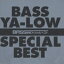 BassϺ Special Best CD