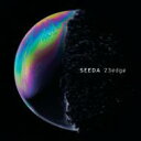 SEEDA シーダ / 23edge 【CD】