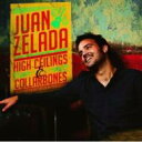 【輸入盤】 Juan Zelada / High Ceilings & Collar Bones 【CD】