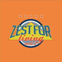 ZEST FOR LIVING Vol.02 【CD】
