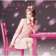 西野カナ / SAKURA, I love you?? 【CD Maxi】