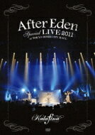 Kalafina カラフィナ / ”After Eden” Special LIVE 2011 AT TOKYO DOME CITY HALL 【DVD】