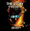 AK-69 エーケーシックスナイン / THE STORY OF REDSTA -The Red Magic 2011- Chapter 2 【DVD】