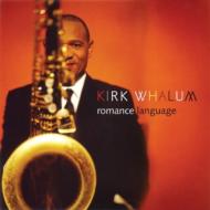 【輸入盤】 Kirk Whalum カークウェイラム / Romance Language 【CD】