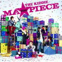 THE KIDDIE キディー / MA[STAR]PIECE 【CD】