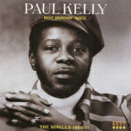 【輸入盤】 Paul Kelly (Blues) / Hot Runnin' Soul Singles 1965-71 【CD】