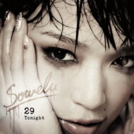 Sowelu ソエル / 29 tonight. 【CD】