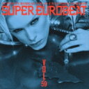 Super Eurobeat: 59: Extended Version 【CD】