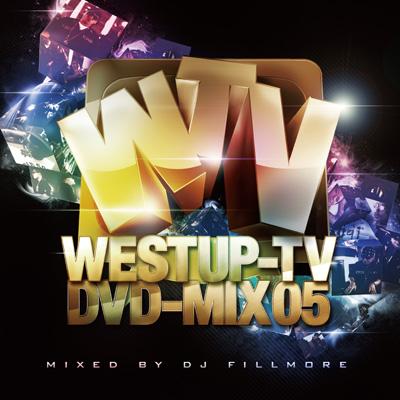 DJ FILLMORE フィルモア / Westup-TV DVD-MIX 05 (CD+DVD) 【CD】