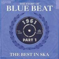 【輸入盤】 Story Of Blue Beat 1961: Best In Ska 【CD】