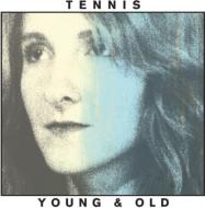 Tennis (Indie) / Young &amp; Old 【LP】