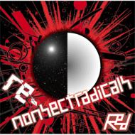 nonSectRadicals / re-nonSectRadicalsRed 【CD】