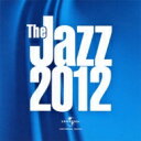 Jazz 2012 【CD】