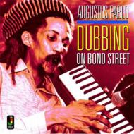 【輸入盤】 Augustus Pablo オーガスタスパブロ / Dubbing On Bond Street 【CD】