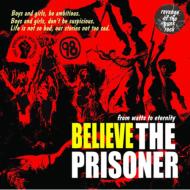 THE PRISONER / BELIEVE 【CD】