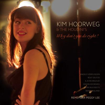 Kim Hoorweg / Why Don't You Do Right? ～ ペギー リーの想い出 【CD】