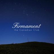 the Canadian Club / Firmament 【CD Maxi】
