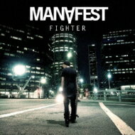 Manafest マナフェスト / Fighter 【CD】