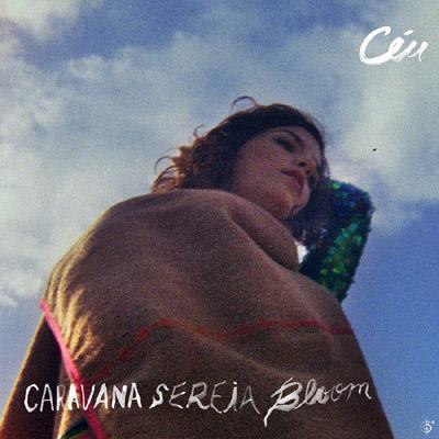 【輸入盤】 Ceu (Maria Do Ceu) セウ / Caravana Sereia Bloom 【CD】