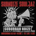 【輸入盤】 Subnoize Souljaz / Suburban Noize Records Underground History Vol.1 Eary Y...