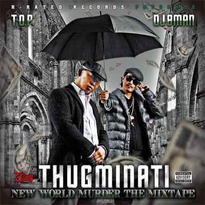 Thugminati (T.o.p. &amp; Dj 8man) / NEW WORLD MURDER THE MIXTAPE 【CD】