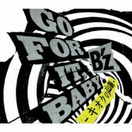 B'z / GO FOR IT, BABY -キオクの山脈- 【CD Maxi】