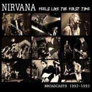 【輸入盤】 Nirvana ニルバーナ / Feels Like The First Time - Broadcasts 1992-93 【CD】