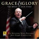 【輸入盤】 Grace &amp; Glory-the Music Of Jack Stamp: Keystone Wind Ensemble 【CD】