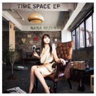 水樹奈々 ミズキナナ / TIME SPACE　EP 【CD Maxi】