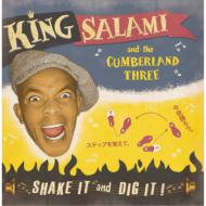 King Salami &amp; The Cumberland 3 / Shake It And Dig It!! 【CD】