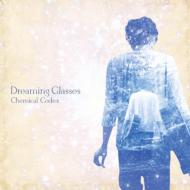 Chemical Codex / Dreaming Glasses 【CD】