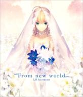 LR harmony GA[n[j[   From new world (TYPE-MOON Fes.C[W\O)  CD Maxi 