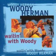 【輸入盤】 Woody Herman ウッディハーマン / Wailin With Woody 【CD】