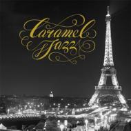 Caramel Jazz 【CD】