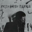 【輸入盤】 Patti Smith パティスミス / Banga 【CD】