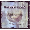 【輸入盤】 Annsi Tikanmaki Attack / Anthems: Featuring Roopw Latvala 【CD】