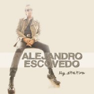 【輸入盤】 Alejandro Escovedo / Big Station 【CD】